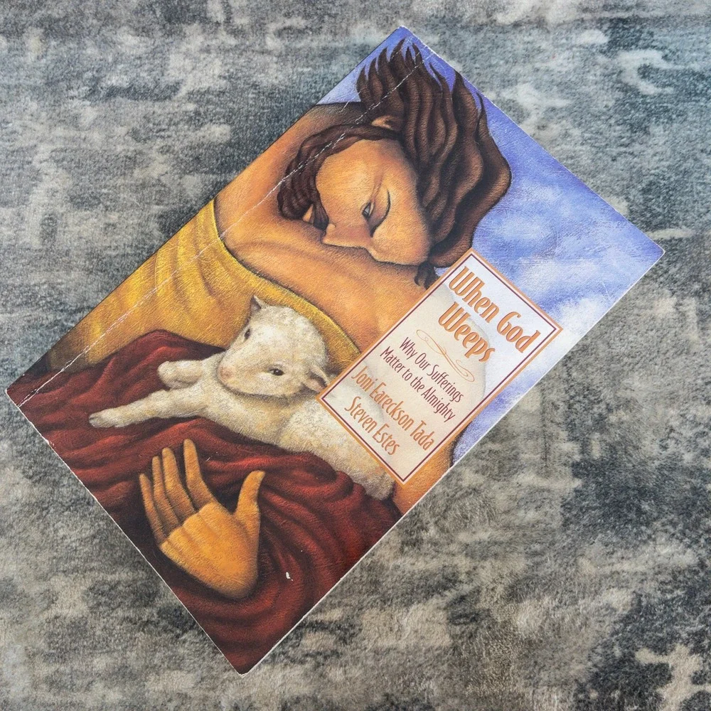 When God Weeps Joni Eareckson Tada Steven Estes Christian Suffering Book